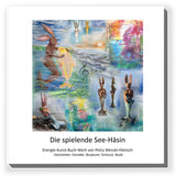Energie-Buch-Kunst-Werk: Die spielende See-Häsin