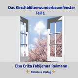 Das Kirschblütenwunderbaumfenster Teil 1 + 2