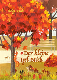 Der kleine Igel Nick - Band 1 mit Teil 1 + 2