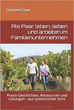 Als Paar leben, lieben und arbeiten im Familienunternehmen