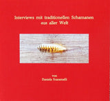 Interviews mit traditionellen Schamanen aus aller Welt - roter Einband