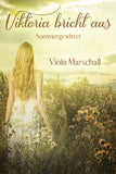 Viktoria bricht aus - Sommergewitter