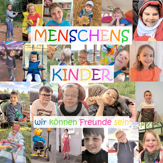 MENSCHENSKINDER - Wir können Freunde sein