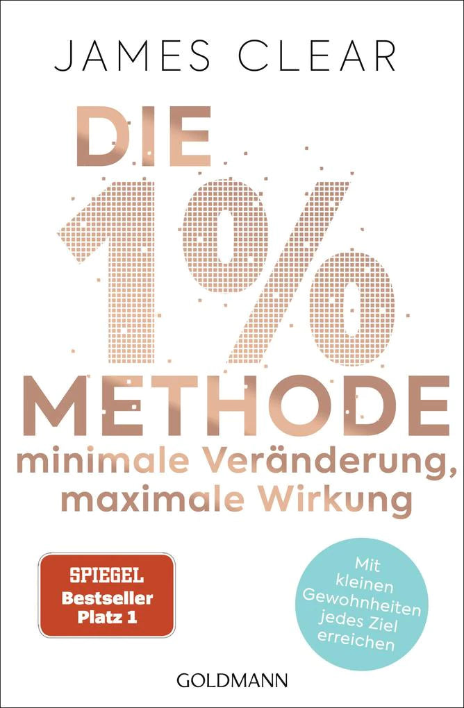 Die 1%-Methode - Minimale Veränderung, maximale Wirkung
