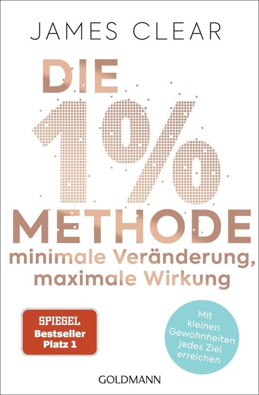 Die 1%-Methode - Minimale Veränderung, maximale Wirkung