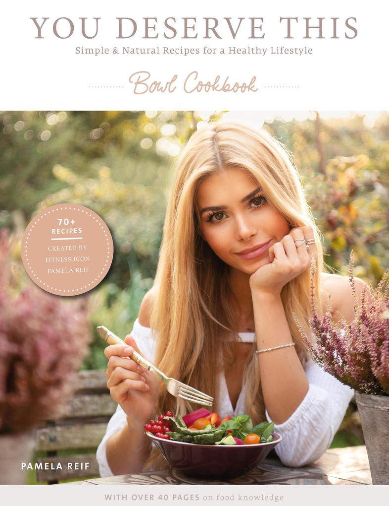 You deserve this - Bowl cookbook