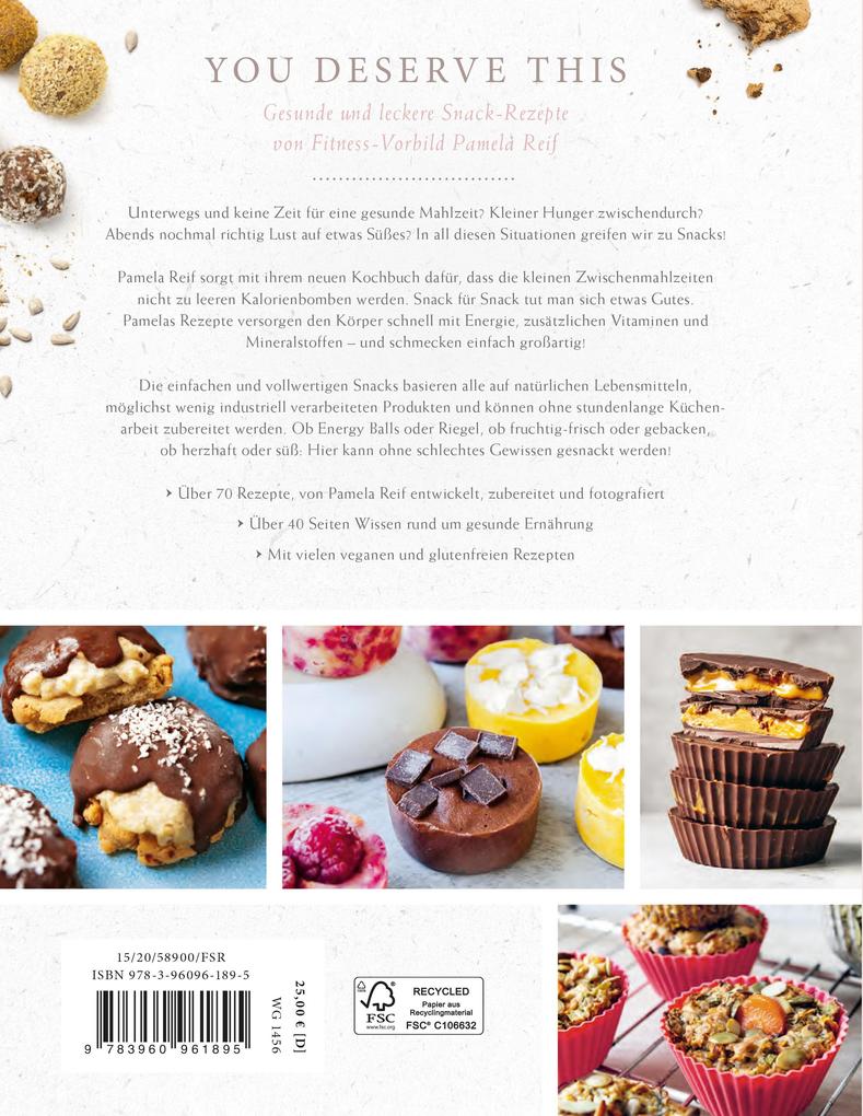 You deserve this. Snack-Kochbuch