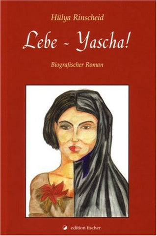 Lebe - Yascha!