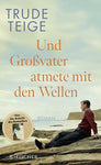 Und Großvater atmete mit den Wellen - Gebundene Ausgabe