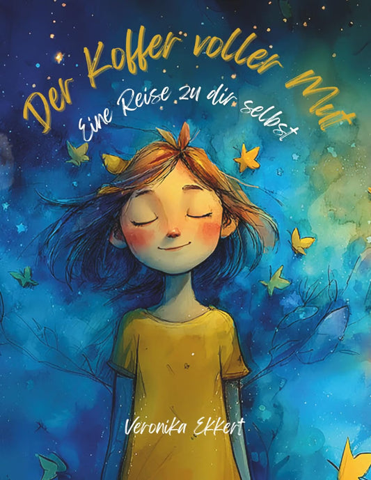 Der Koffer voller Mut: Eine Reise zu dir selbst