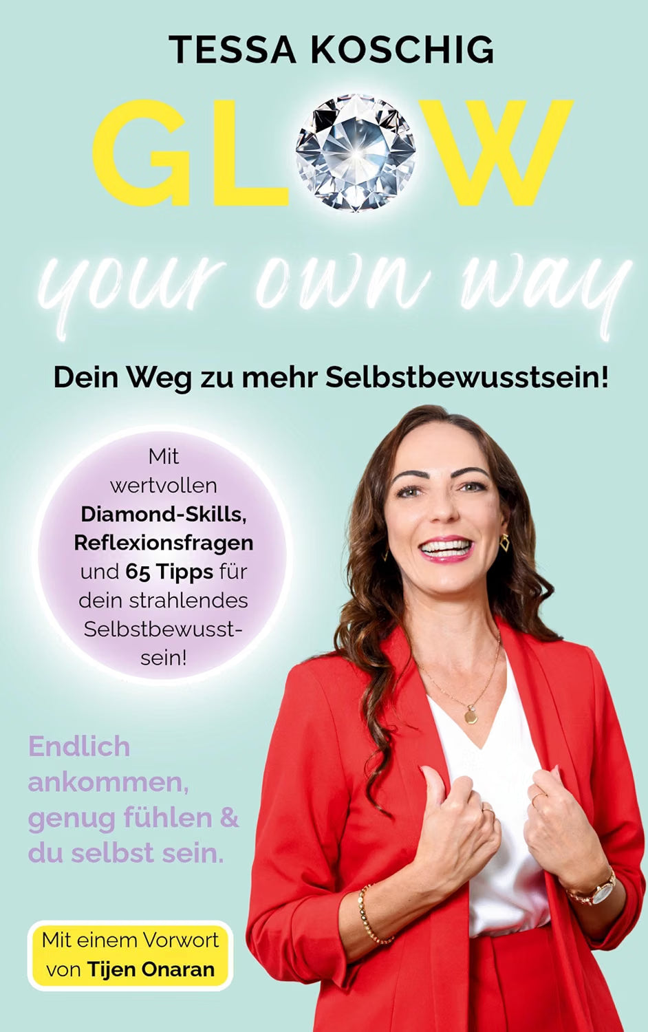 Glow your own way: Dein Weg zu mehr Selbstbewusstsein