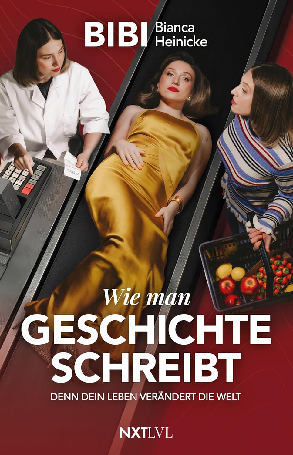 Wie man Geschichte schreibt: Denn Dein Leben verändert die Welt