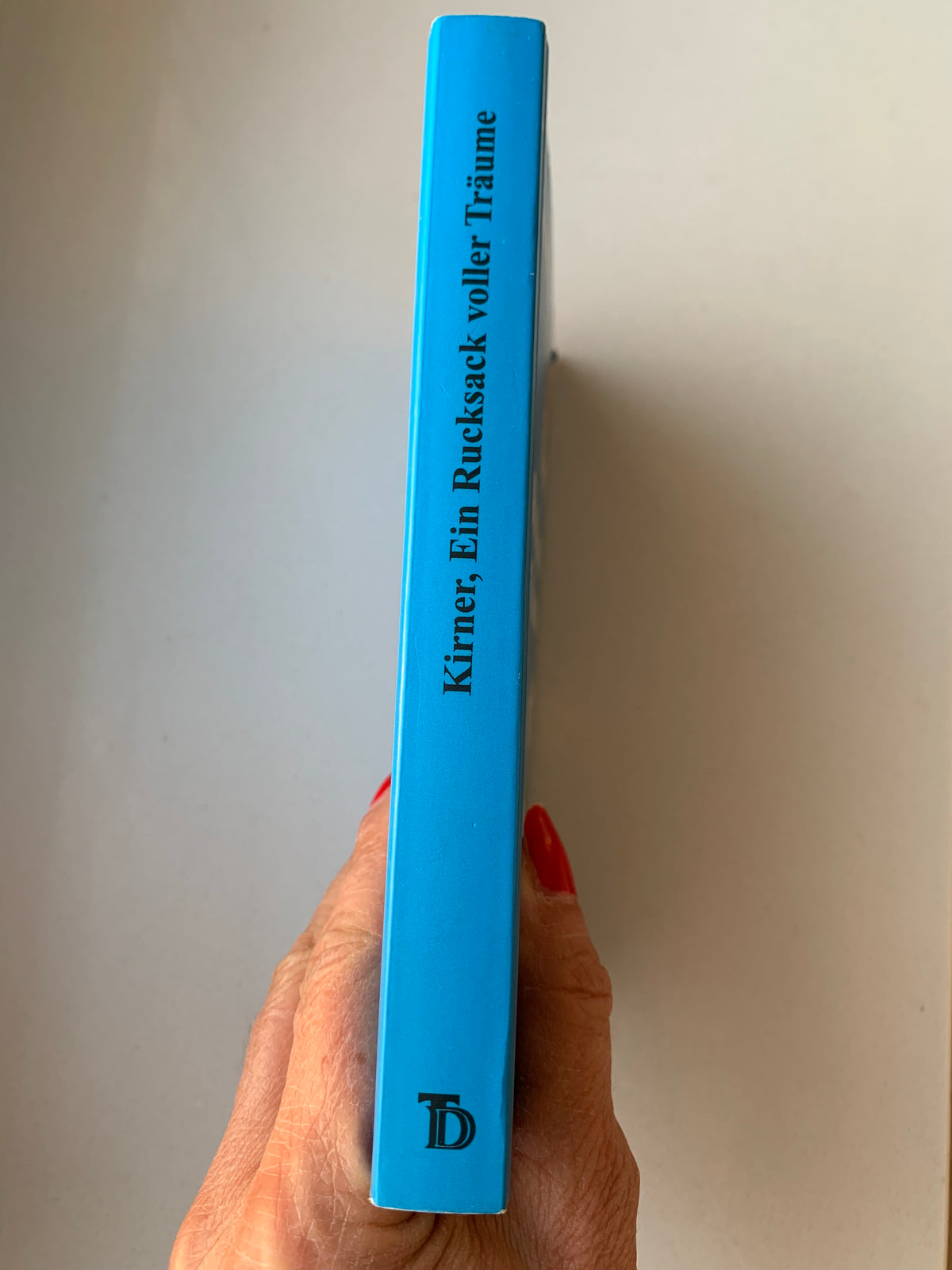 Ein Rucksack voller Träume: Südpol Steinzeit Nordpol - Gebrauchtes Buch