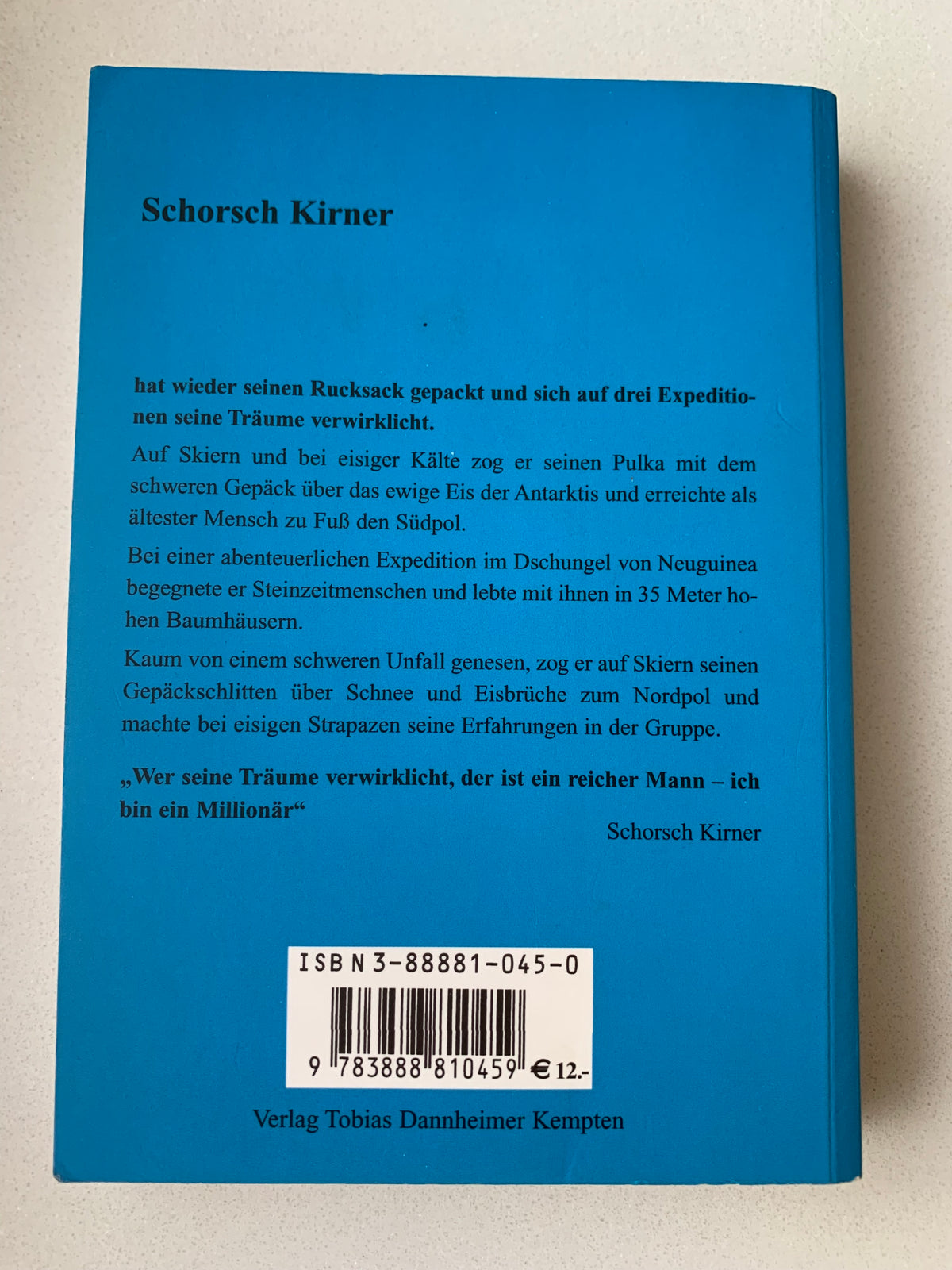 Ein Rucksack voller Träume: Südpol Steinzeit Nordpol - Gebrauchtes Buch