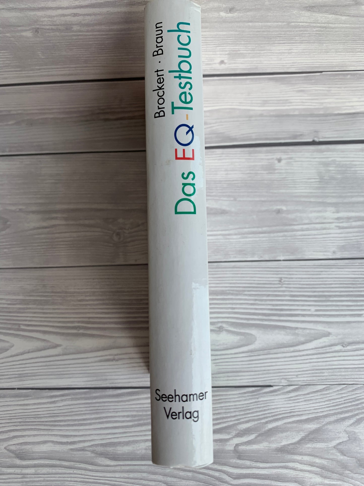 Das EQ- Testbuch - Wie groß ist Ihre Emotionale Intelligenz? - Gebrauchtes Buch