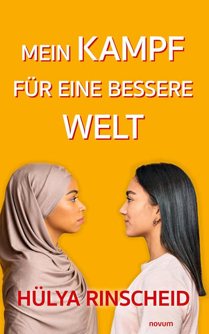Mein Kampf für eine bessere Welt