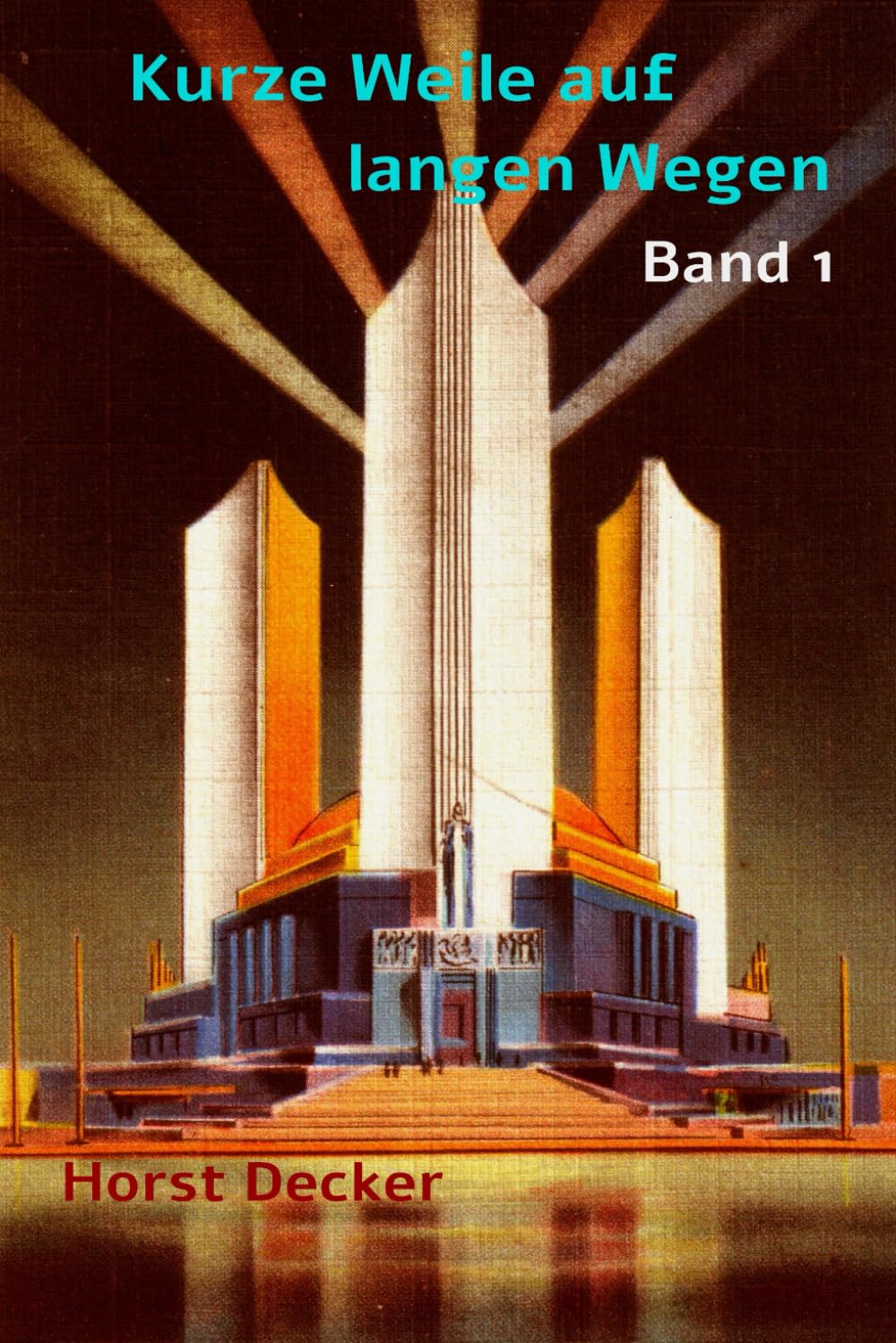 Kurze Weile auf langen Wegen: Band 1 (Kurze Weile für lange Wege, Band 1)