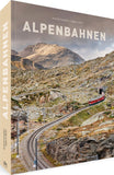 Alpenbahnen - Bildband