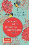 Bei euch ist es immer so unheimlich still - Hardcover