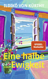 Eine halbe Ewigkeit - Gebundene Ausgabe