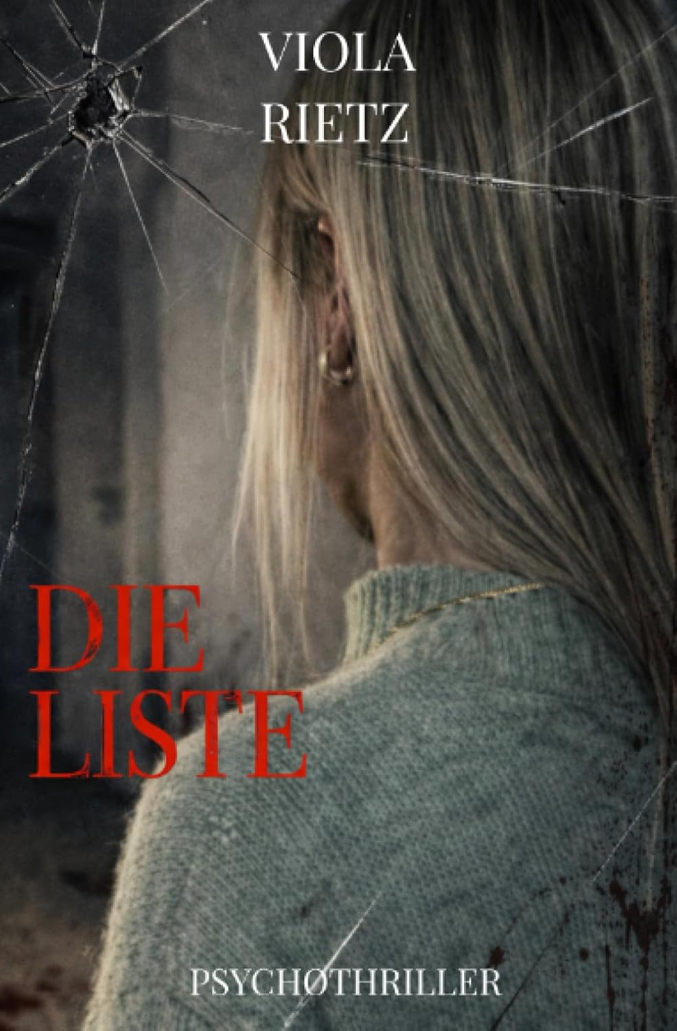 Die Liste: DE (Die Liste / Die Stille danach) - Taschenbuch