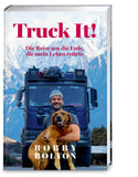 Truck it! Die Reise um die Erde, die mein Leben rettete