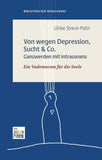 Von wegen Depression, Sucht & Co. - Bibliothek der Intrasonanz, Band 1