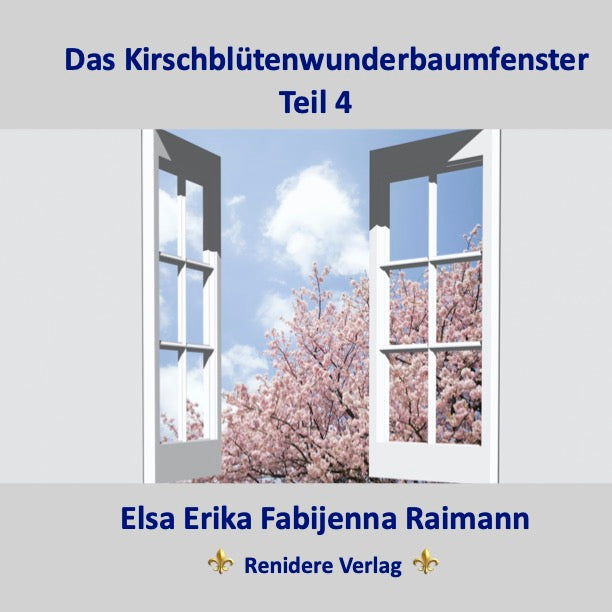 Das Kirschblütenwunderbaumfenster Teil 3 + 4 + 5