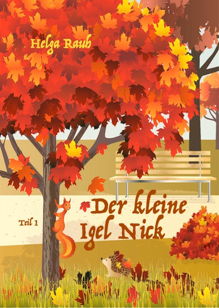 Der kleine Igel Nick - Band 1 mit Teil 1 + 2