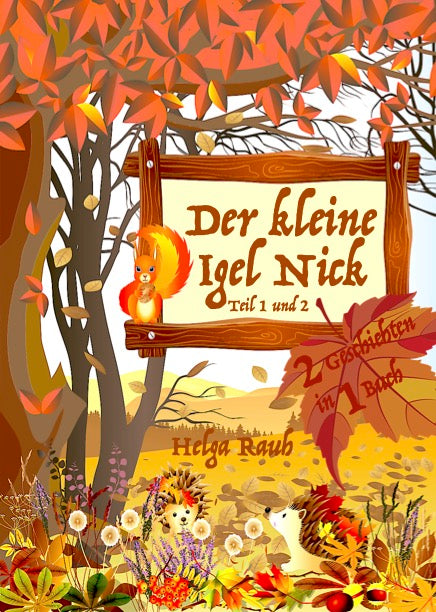 Der kleine Igel Nick - Band 1 mit Teil 1 + 2