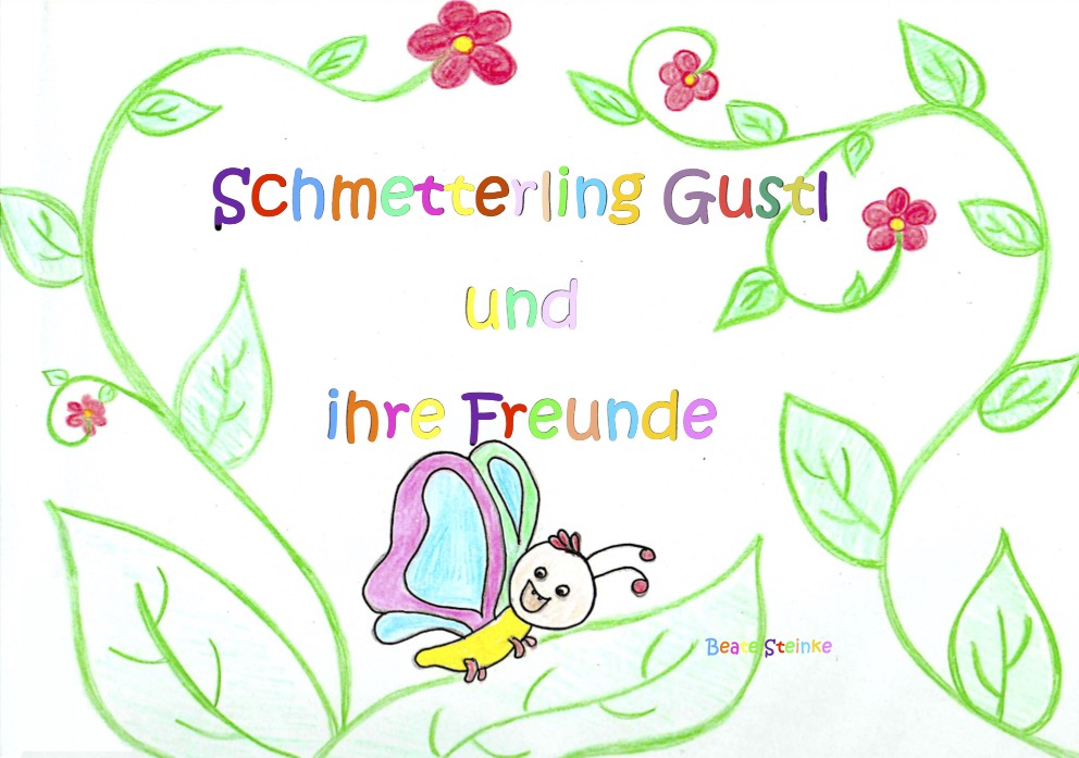 Schmetterling Gustl und ihre Freunde - DIN A4
